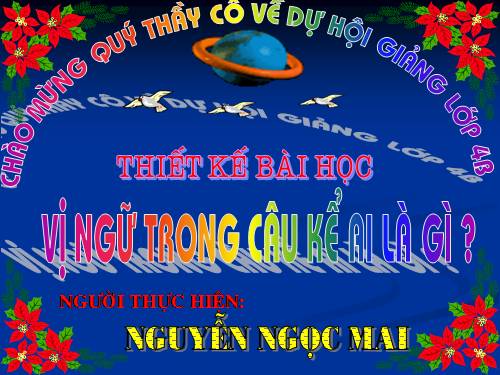 Tuần 24. Vị ngữ trong câu kể Ai là gì?
