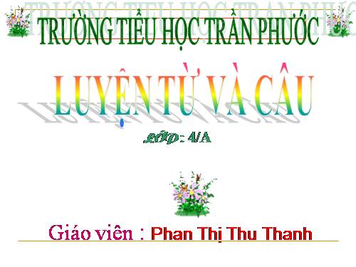 Tuần 17. Vị ngữ trong câu kể Ai làm gì?