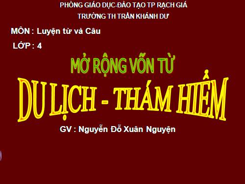 Tuần 29-30. MRVT: Du lịch - Thám hiểm