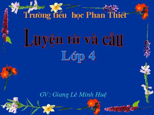 Tuần 7. Luyện tập viết tên người, tên địa lí Việt Nam