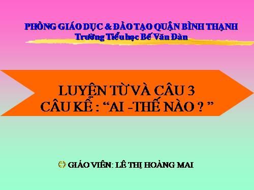 Tuần 21. Câu kể Ai thế nào?