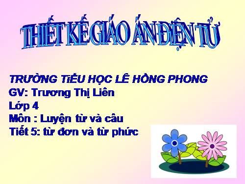 Tuần 3. Từ đơn và từ phức