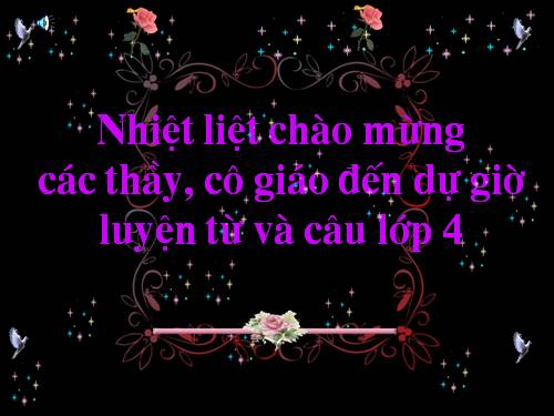 Tuần 17. Câu kể Ai làm gì?