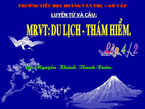 Tuần 29-30. MRVT: Du lịch - Thám hiểm