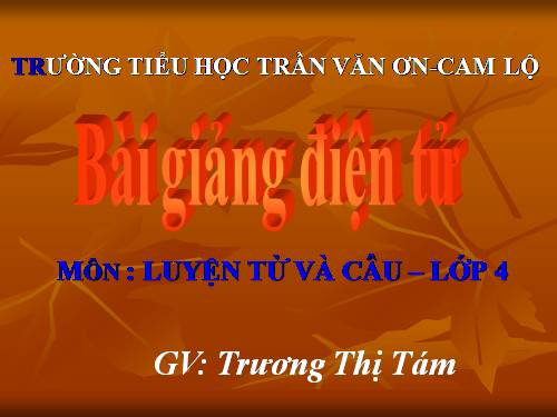 Tuần 21. Vị ngữ trong câu kể Ai thế nào?