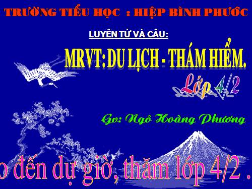 Tuần 29-30. MRVT: Du lịch - Thám hiểm