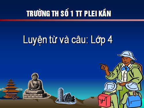 Tuần 29-30. MRVT: Du lịch - Thám hiểm