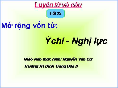 Tuần 12. MRVT: Ý chí - Nghị lực