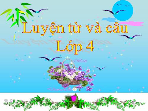 Tuần 33. MRVT: Lạc quan - Yêu đời