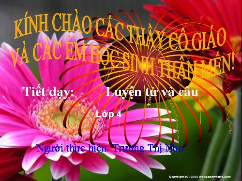 Tuần 22. Chủ ngữ trong câu kể Ai thế nào?
