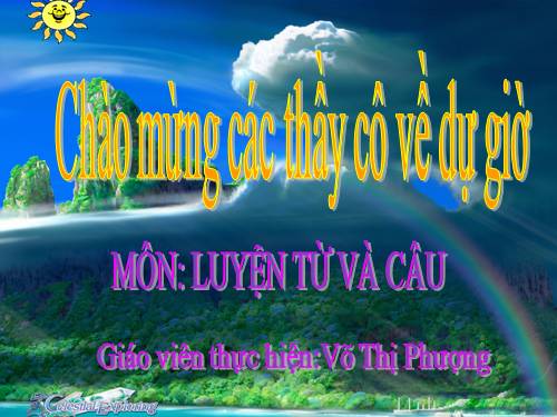 Tuần 25. Chủ ngữ trong câu kể Ai là gì?