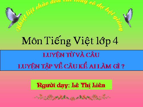 Tuần 20. Luyện tập về câu kể Ai làm gì?