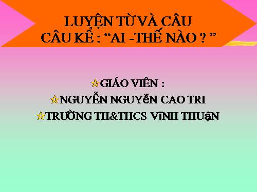 Tuần 21. Câu kể Ai thế nào?