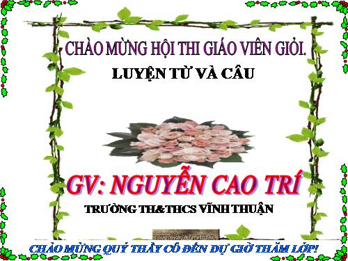 Tuần 21. Vị ngữ trong câu kể Ai thế nào?