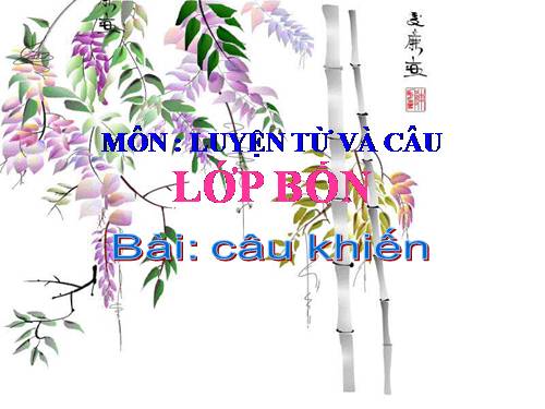 Tuần 27. Câu khiến