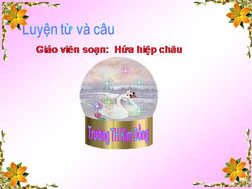 Tuần 19. Chủ ngữ trong câu kể Ai làm gì?