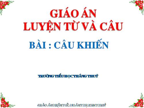 Tuần 27. Câu khiến