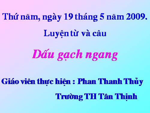 Tuần 23. Dấu gạch ngang