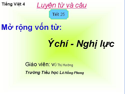 Tuần 12. MRVT: Ý chí - Nghị lực