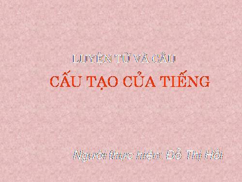Tuần 1. Cấu tạo của tiếng