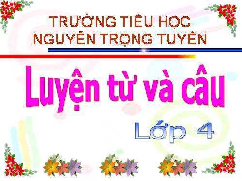Tuần 25-26. MRVT: Dũng cảm