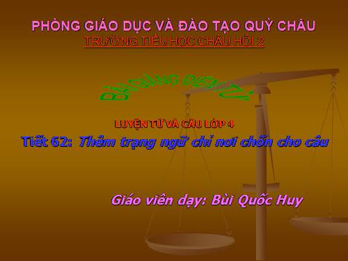 Tuần 31. Thêm trạng ngữ chỉ nơi chốn cho câu