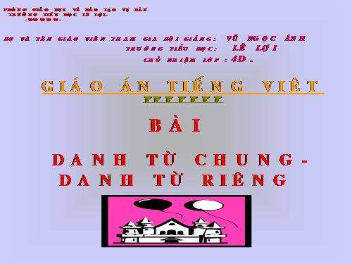 Tuần 6. Danh từ chung và danh từ riêng