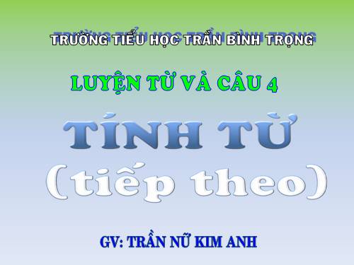 Tuần 12. Tính từ (tiếp theo)