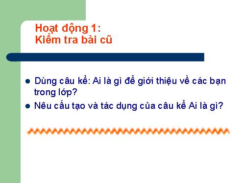 Tuần 24. Vị ngữ trong câu kể Ai là gì?