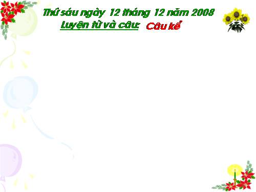 Tuần 16. Câu kể