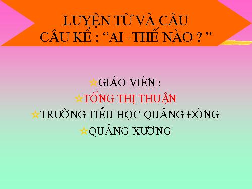 Tuần 21. Câu kể Ai thế nào?