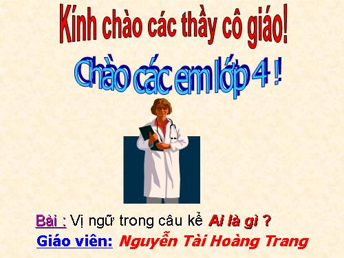 Tuần 24. Vị ngữ trong câu kể Ai là gì?