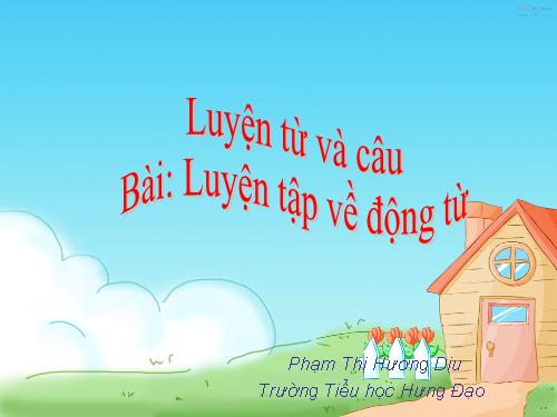 Tuần 11. Luyện tập về động từ