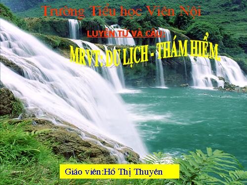 Tuần 29-30. MRVT: Du lịch - Thám hiểm