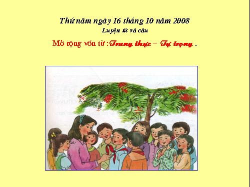 Tuần 5. MRVT: Trung thực - Tự trọng