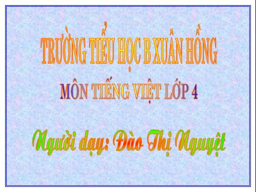 Tuần 21. Vị ngữ trong câu kể Ai thế nào?