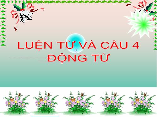 Tuần 9. Động từ