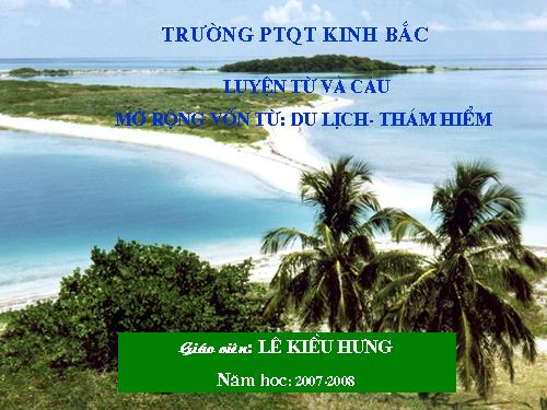 Tuần 29-30. MRVT: Du lịch - Thám hiểm