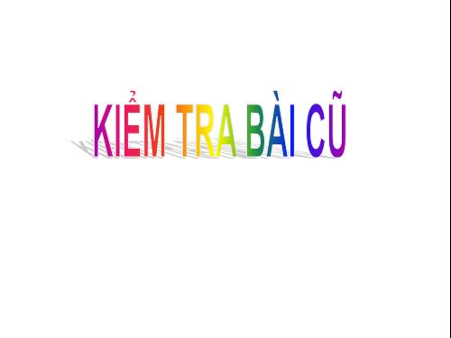 Tuần 25. Chủ ngữ trong câu kể Ai là gì?