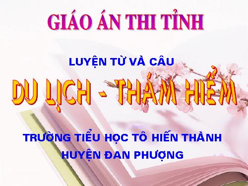 Tuần 29-30. MRVT: Du lịch - Thám hiểm