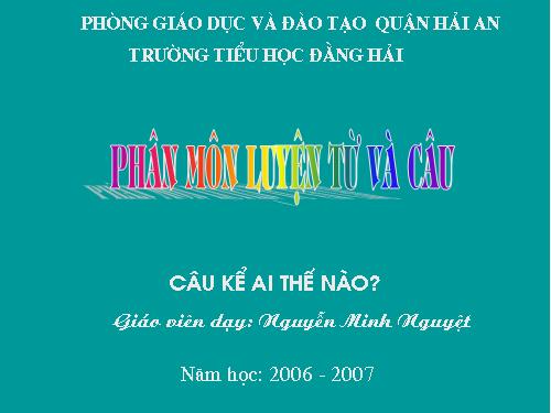 Tuần 21. Câu kể Ai thế nào?