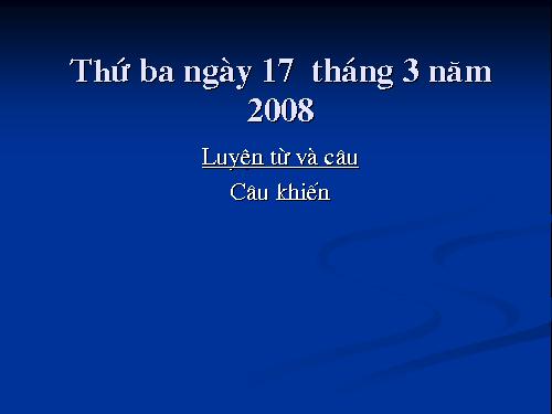 Tuần 27. Câu khiến