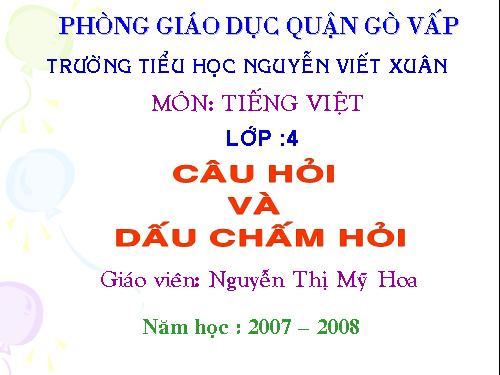 Tuần 13. Câu hỏi và dấu chấm hỏi