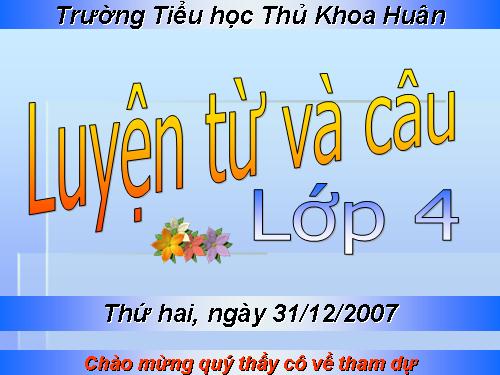 Tuần 19. Chủ ngữ trong câu kể Ai làm gì?