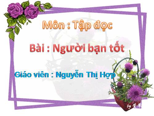 Tuần 7. Người bạn tốt