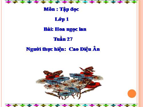 Tuần 3. Hoa ngọc lan