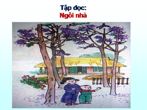 Tuần 5. Ngôi nhà