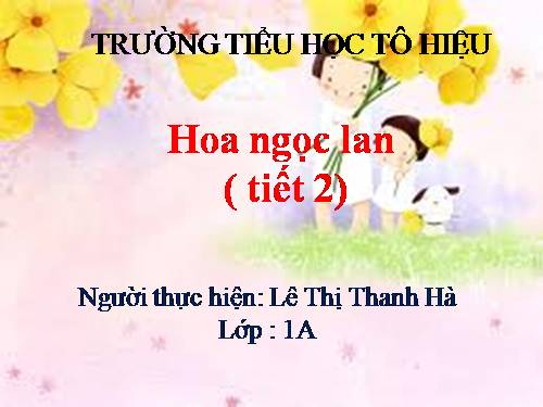 Tuần 3. Hoa ngọc lan