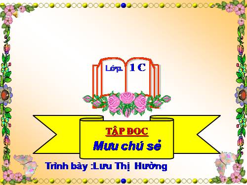 Tuần 3. Mưu chú Sẻ