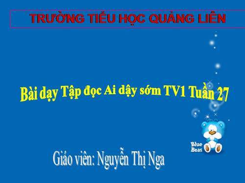 Tuần 3. Ai dậy sớm